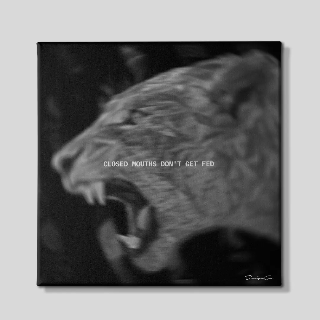 Closed Mouths Don't Get Fed roaring panther with motivational typography square canvas wall art front view 0.75 inch thin wrap
