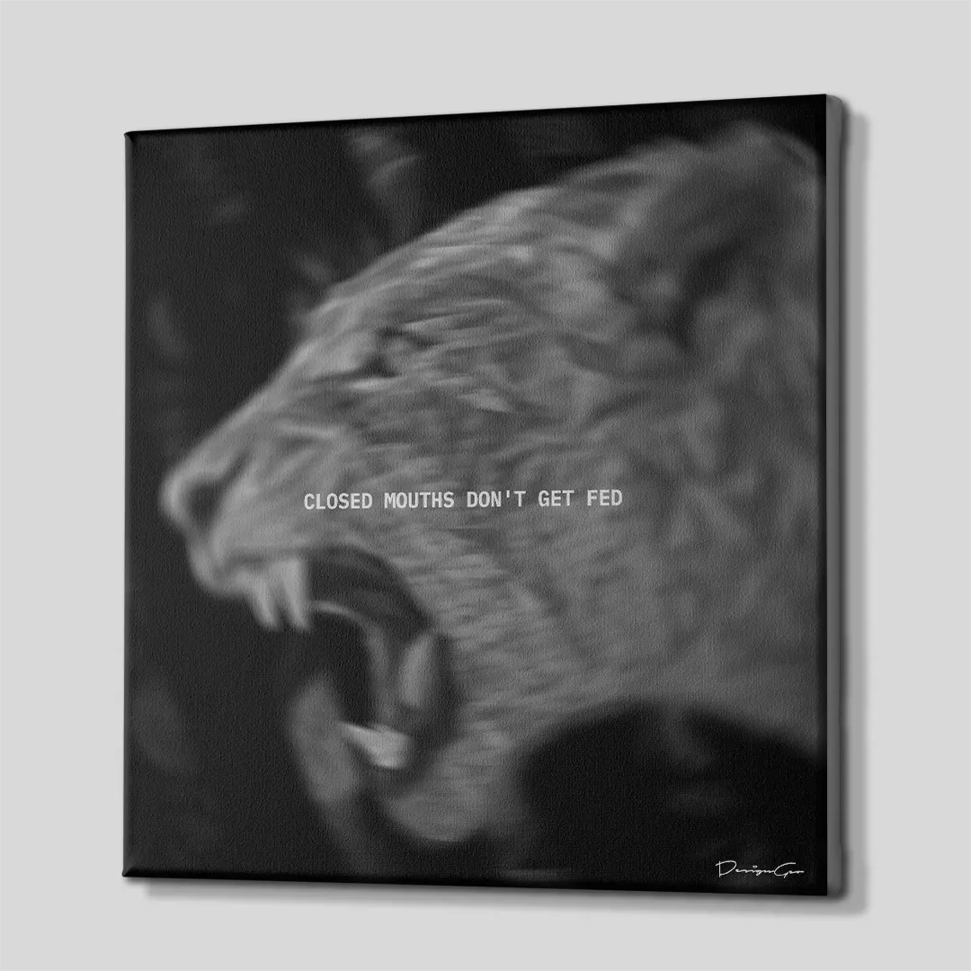 Closed Mouths Don't Get Fed roaring panther with motivational typography square canvas wall art side view showing gallery wrapped edges 0.75 inch thin wrap