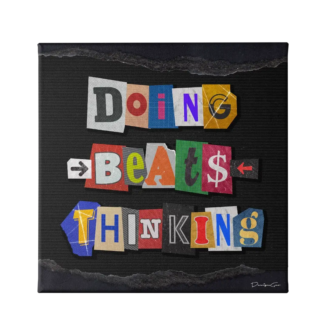 Doing Beats Thinking Canvas Wall Art