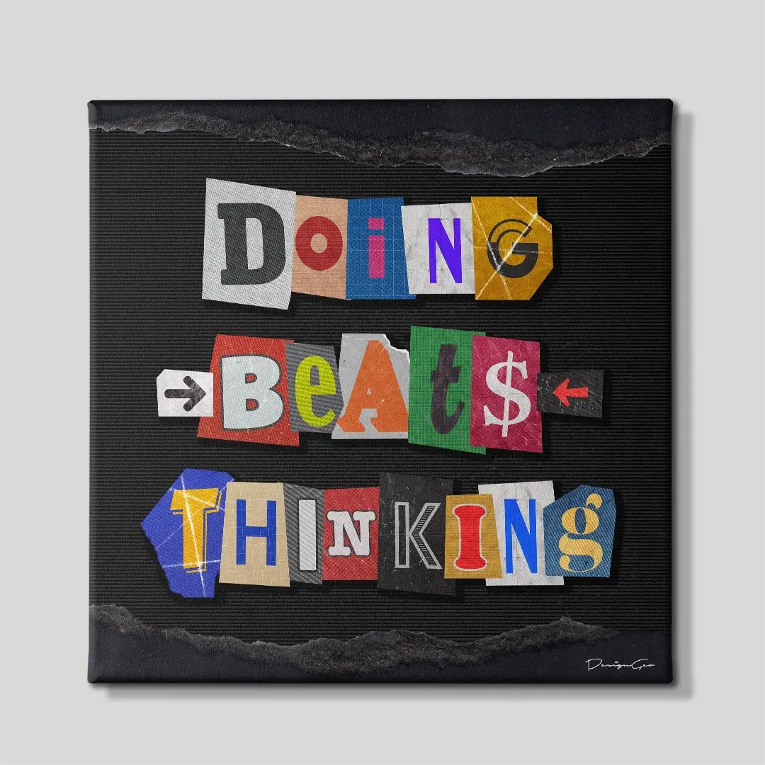 Doing Beats Thinking Canvas Wall Art