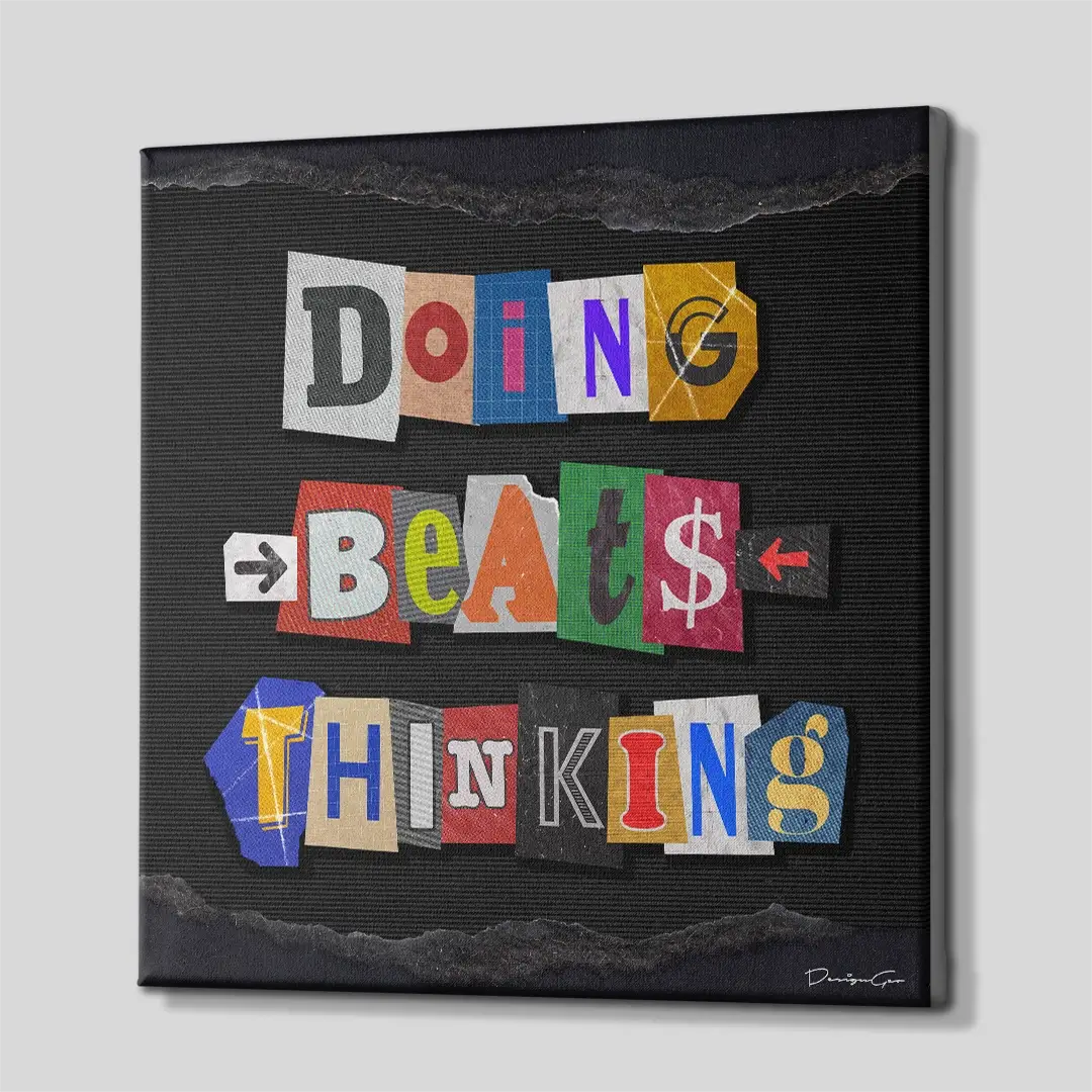 Doing Beats Thinking Canvas Wall Art