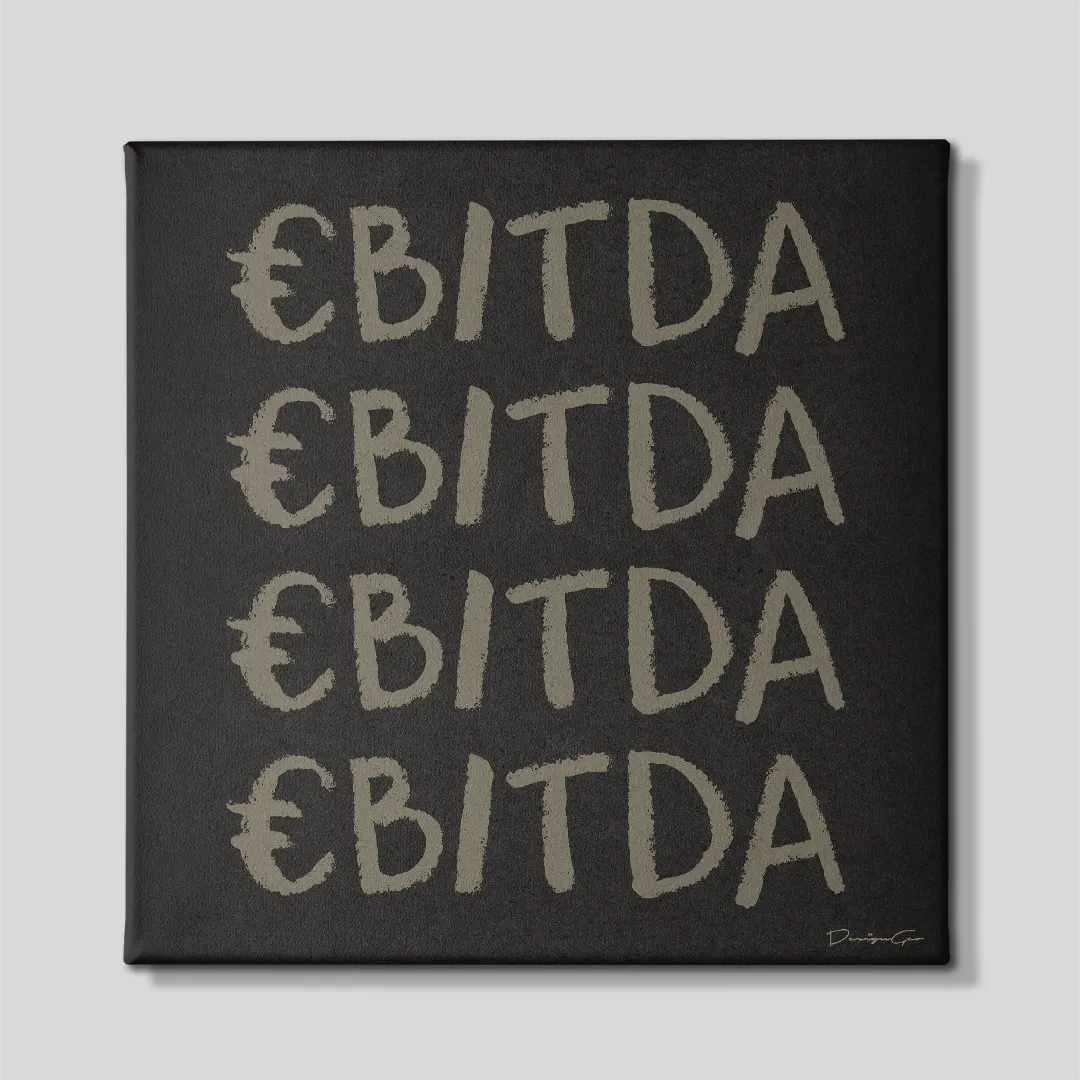 Front view of a square canvas print featuring the word EBITDA repeated four times in a beige stencil font with a Euro symbol for the E over a textured dark grey canvas background