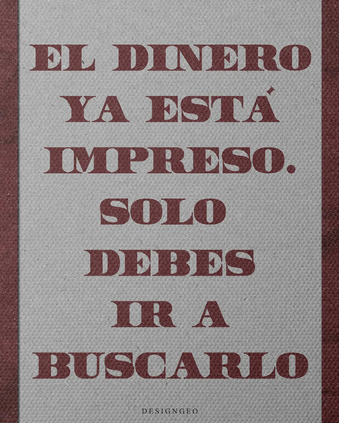 Close up texture view of Spanish quote El Dinero Ya Esta Impreso printed in red on money stack paper band square canvas wall art 0.75 inch thin wrap