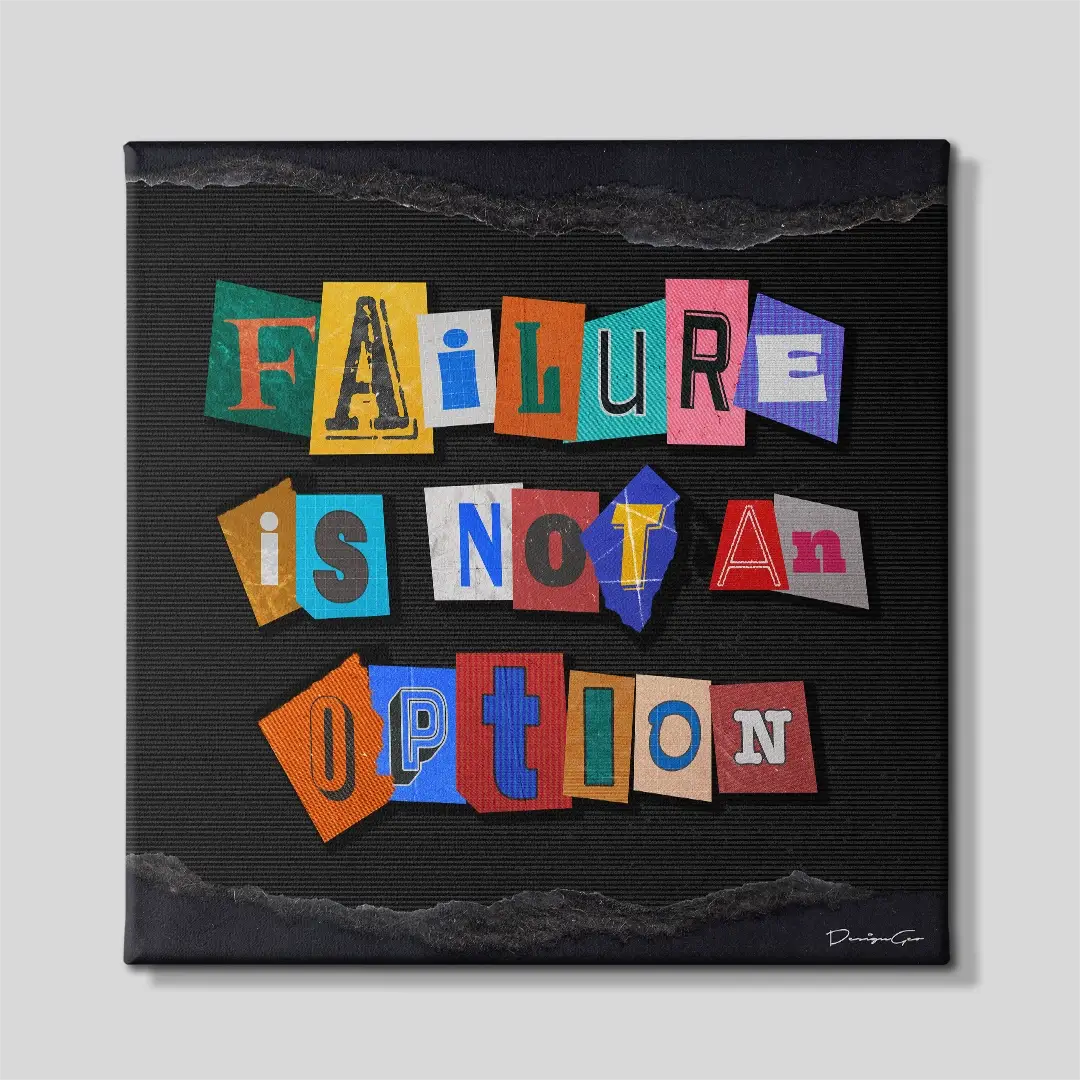 Failure is Not An Option Canvas Wall Art