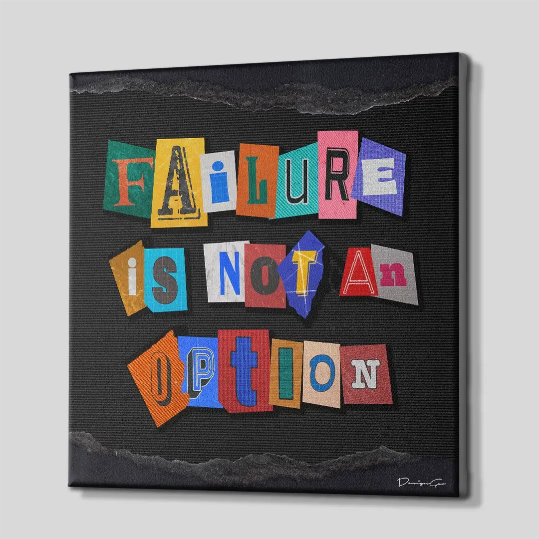 Failure is Not An Option Canvas Wall Art
