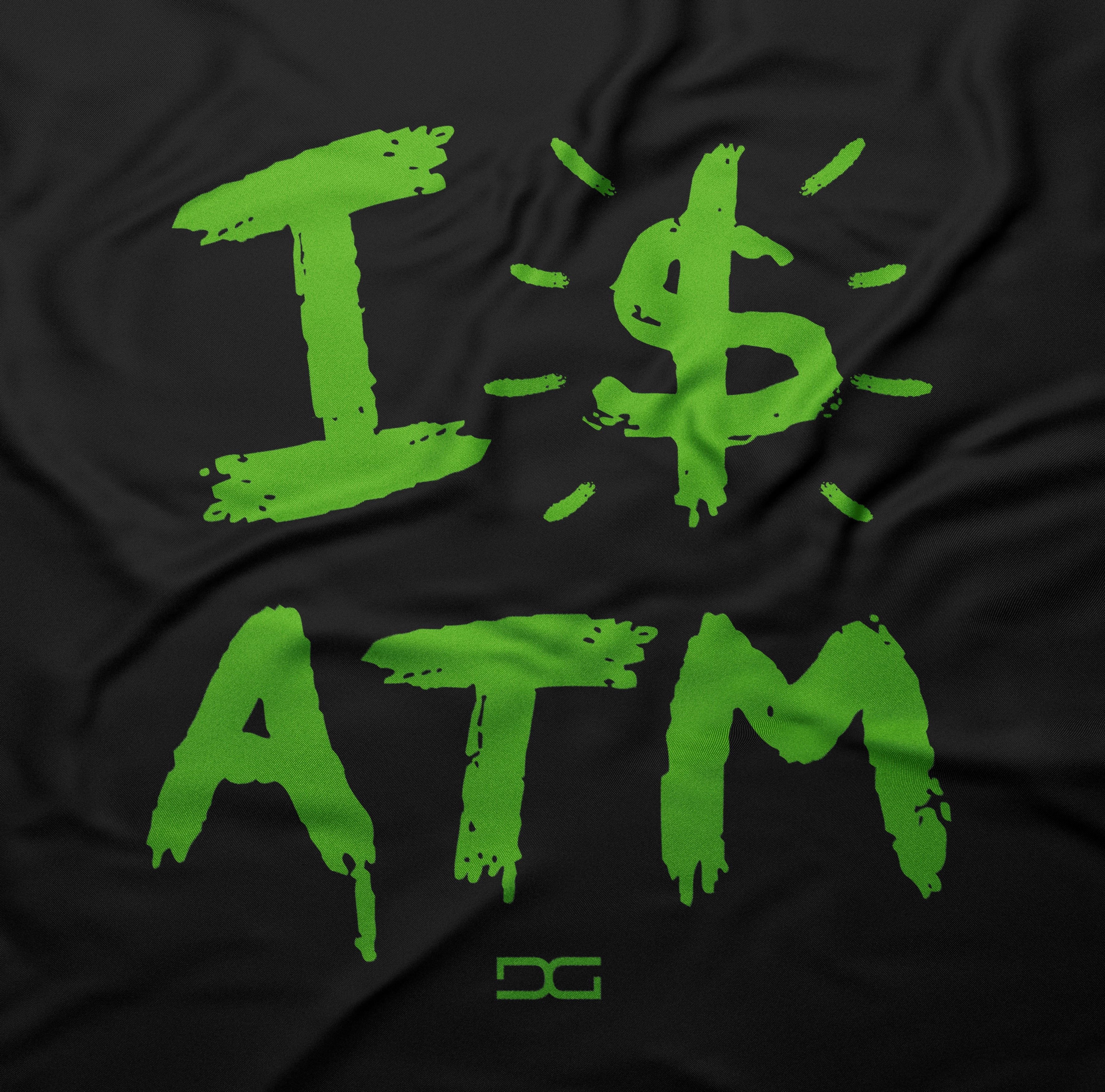 I $ ATM T-Shirt