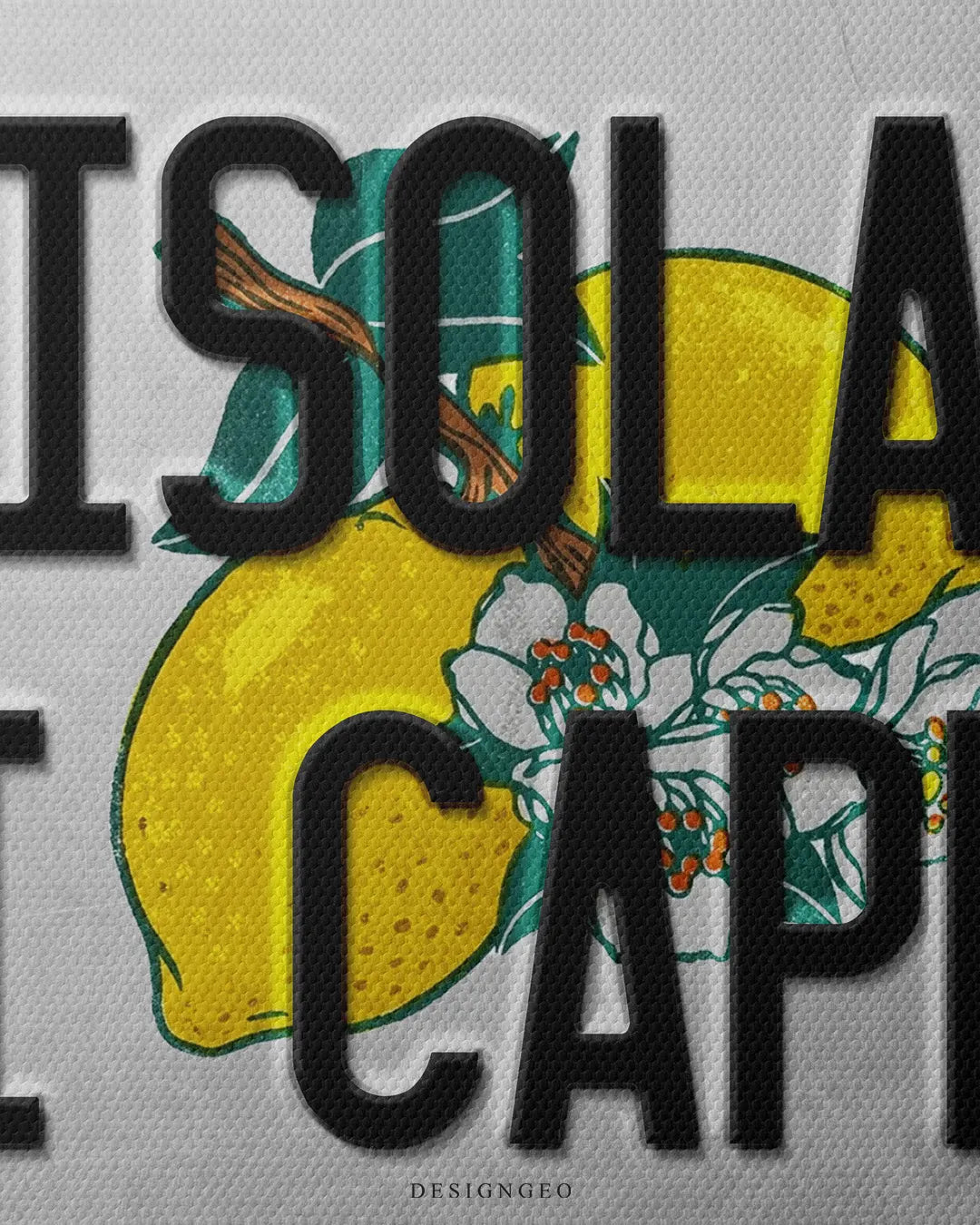 Medium shot close-up highlighting black embossed typography reading Isola Di Capri layered over a vibrant yellow lemon graphic with green leaves and white blossoms