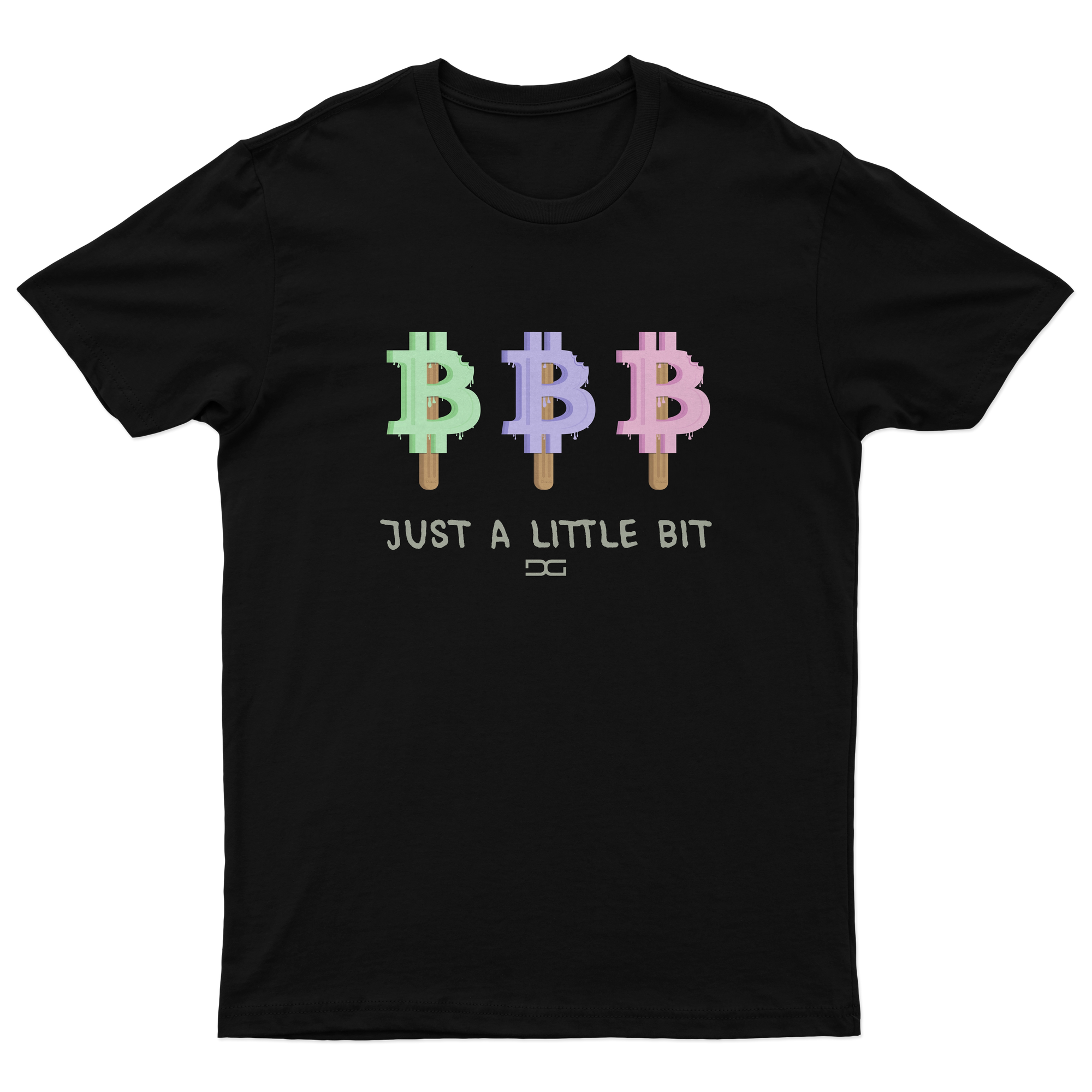 Just A Little Bit T-Shirt