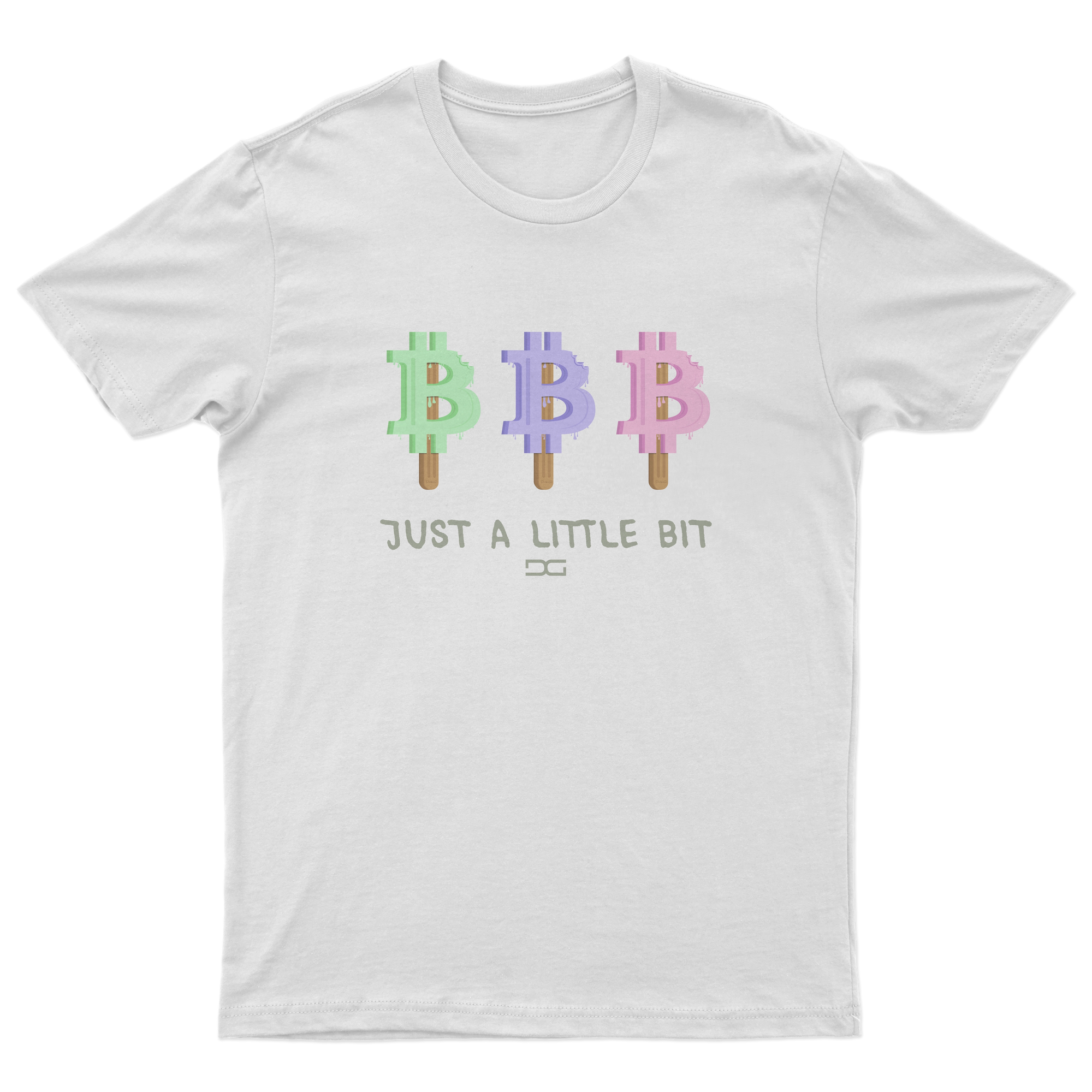Just A Little Bit T-Shirt