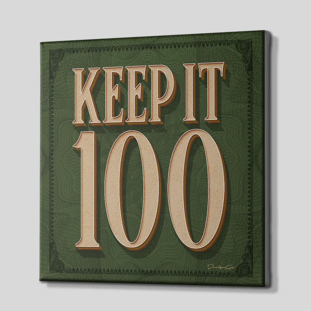 Three-quarter side perspective of the Keep It 100 motivational canvas wall art showing gallery-wrapped dark green edges mounted on a wooden frame