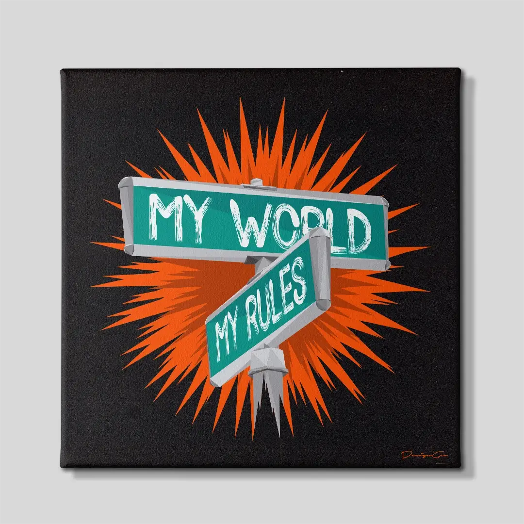 My World My Rules Canvas Wall Art