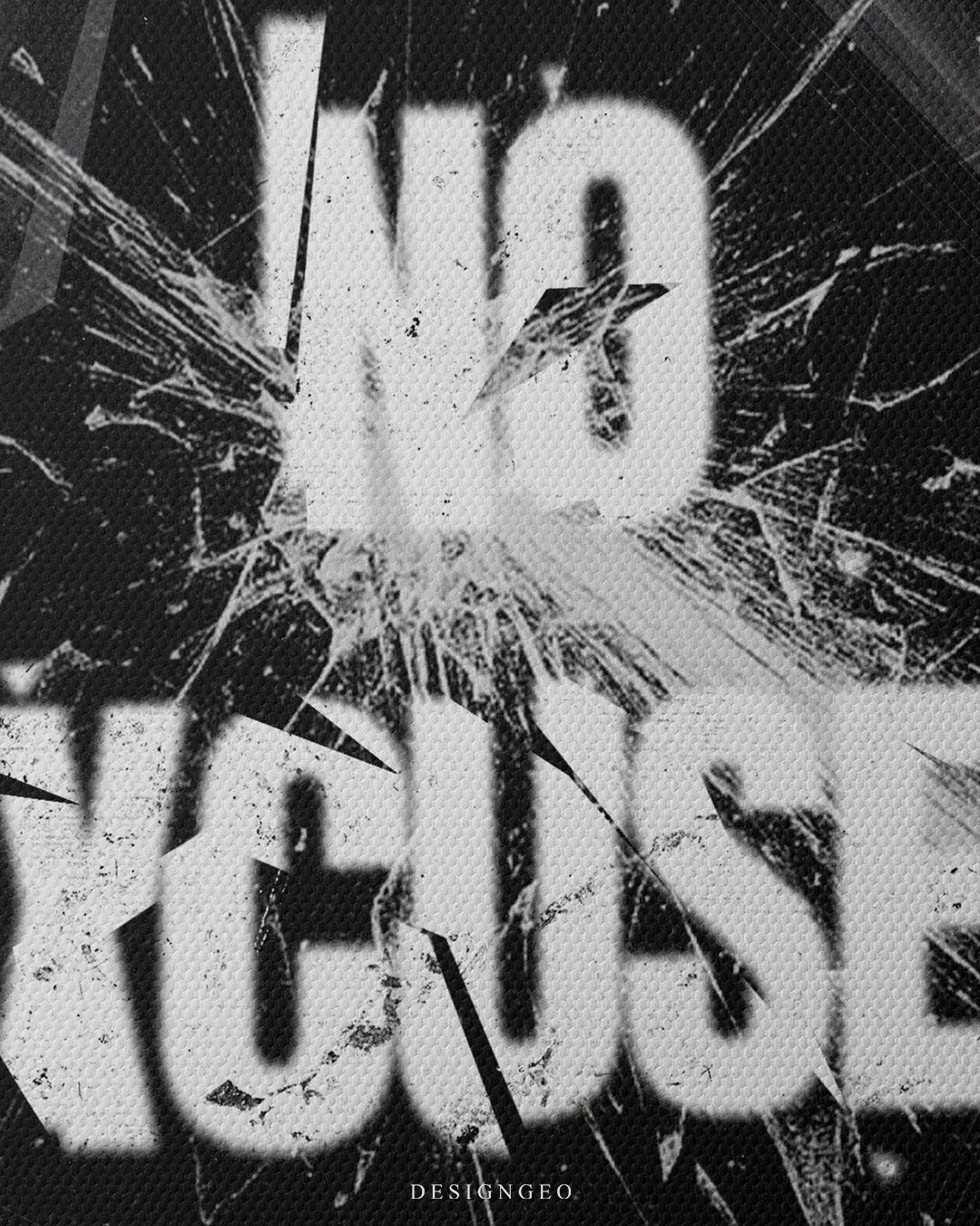 Medium shot showing white stencil NO EXCUSES text with broken glass shards and crack details on a dark background print