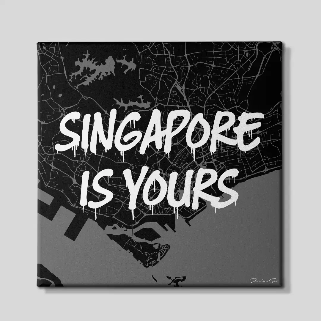 Front view of the "Singapore Is Yours" square canvas wall art displaying a dark minimalist city map design with bold white graffiti text, ideal for modern living room decor