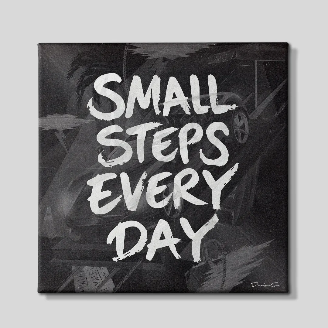 Front view of the square motivational canvas wall art featuring the phrase "SMALL STEPS EVERY DAY" in bold white brush stroke graffiti typography over a dark monochrome background