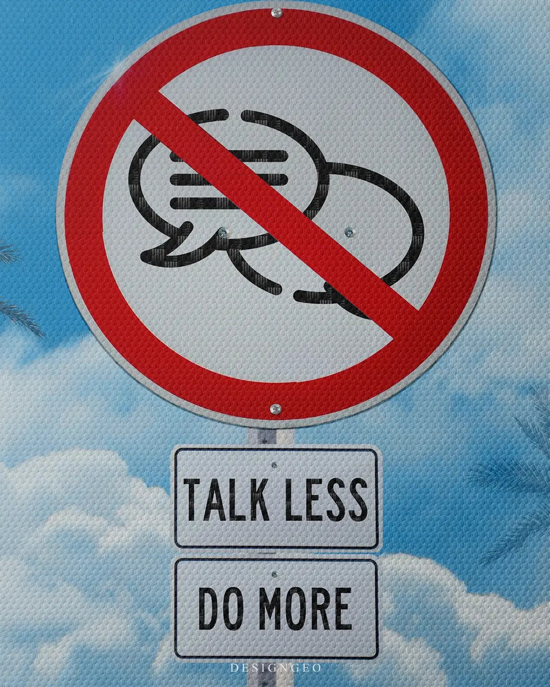 Macro shot of a motivational canvas print featuring the phrase TALK LESS DO MORE in bold, sans-serif black typography centered on a clean sky.