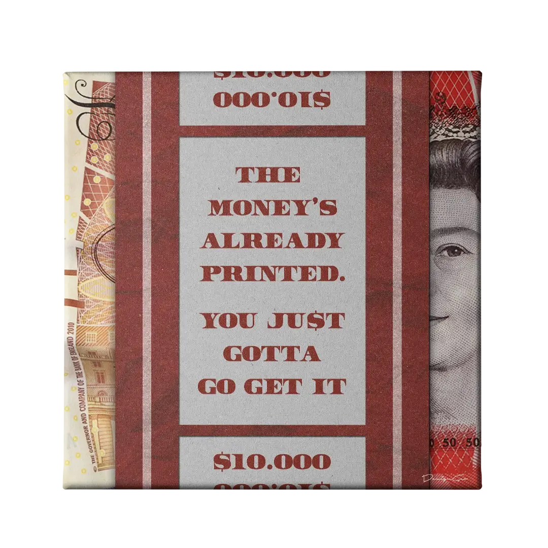Money is Already Printed GBP Canvas Wall Art