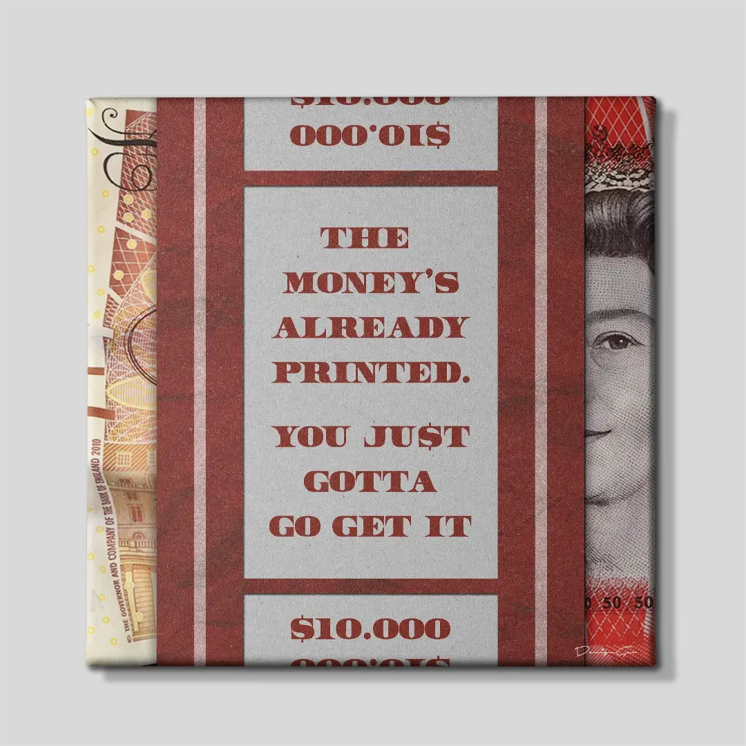 Money is Already Printed GBP Canvas Wall Art