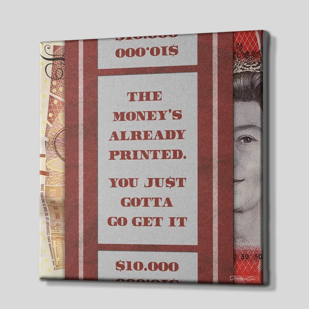 Money is Already Printed GBP Canvas Wall Art