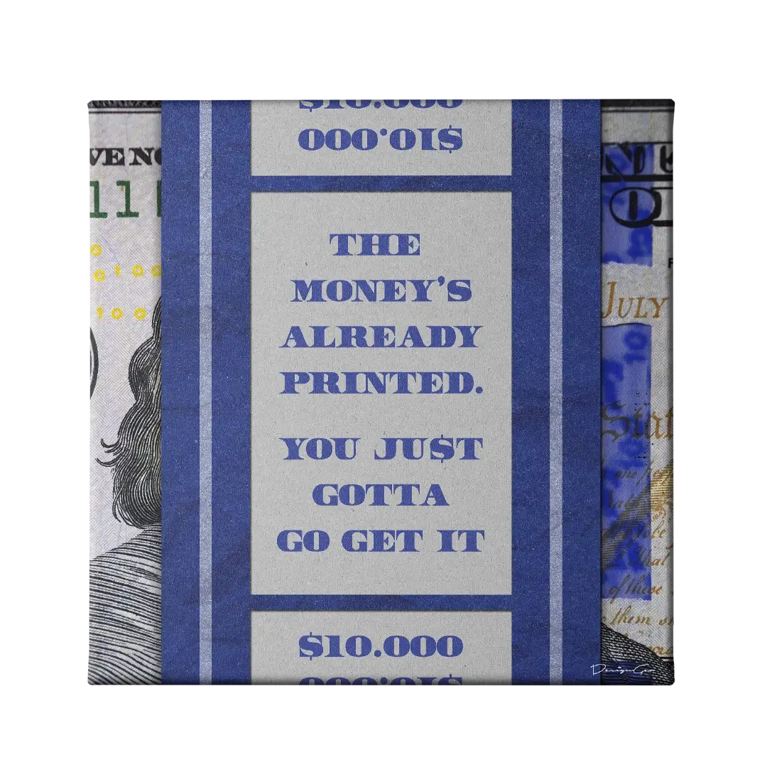 Money is Already Printed USD Canvas Wall Art