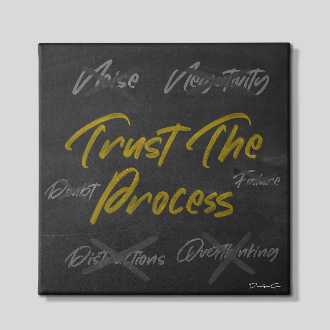 Trust The Process Canvas Wall Art