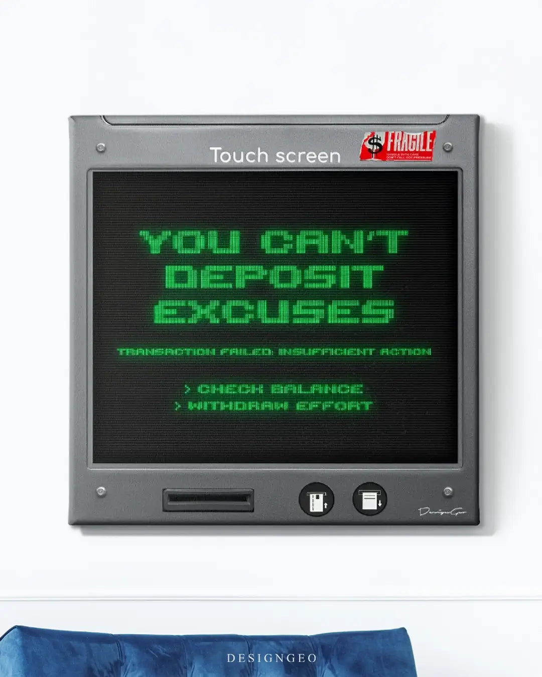 You Can't Deposit Excuses Canvas Wall Art