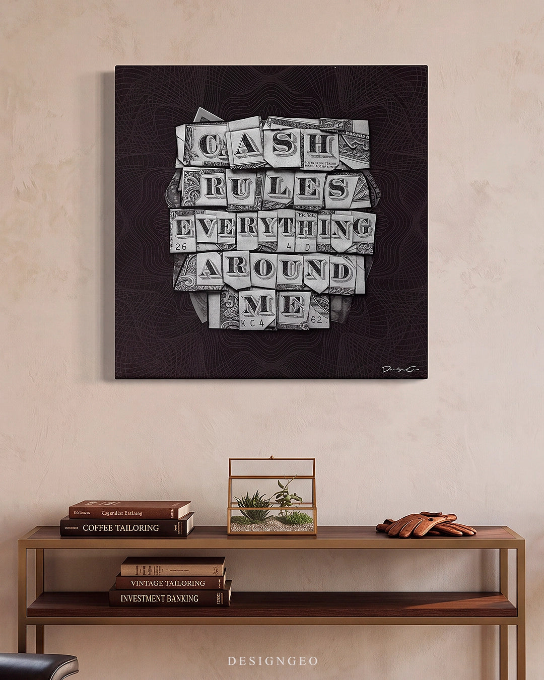 Luxury modern office interior featuring the square "Cash Rules Everything Around Me" money collage canvas wall art mounted on a beige wall above a wooden console table with investment books