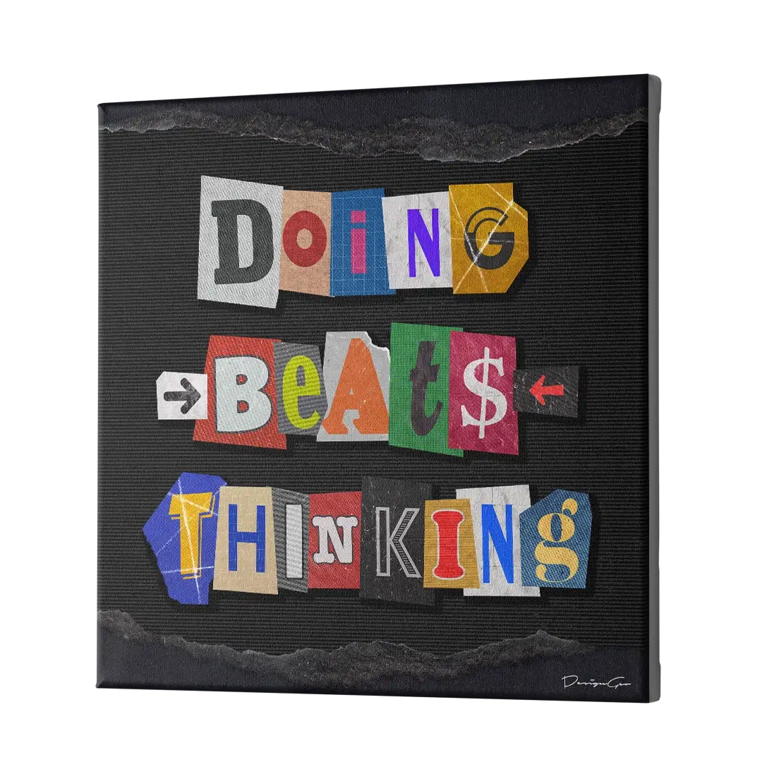 Doing Beats Thinking Canvas Wall Art