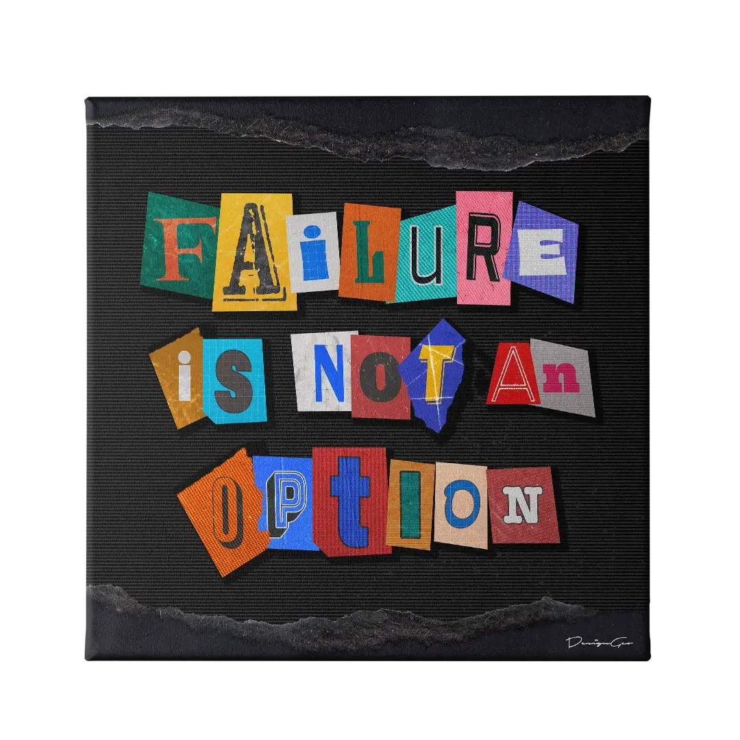 Failure is Not An Option Canvas Wall Art