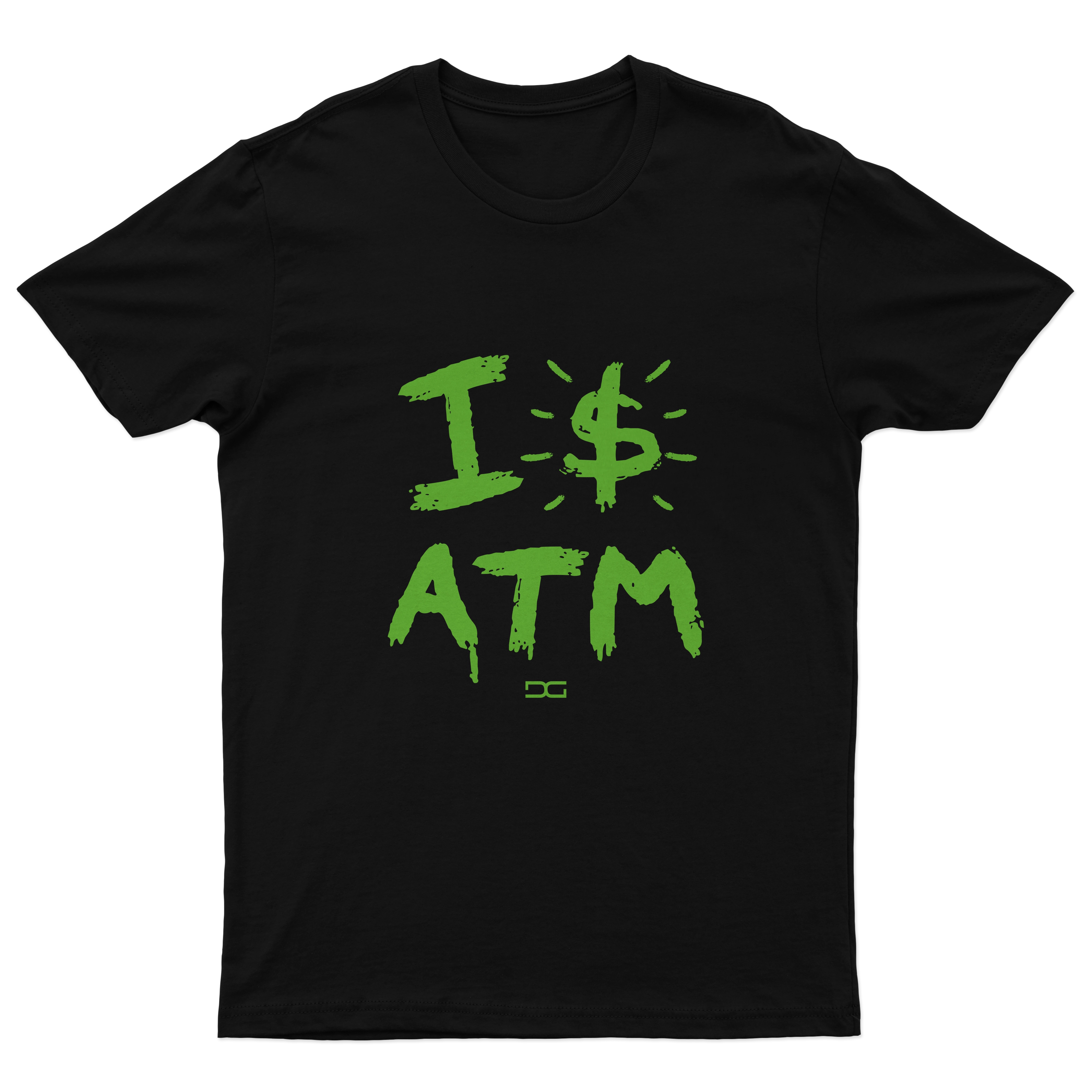 I $ ATM T-Shirt