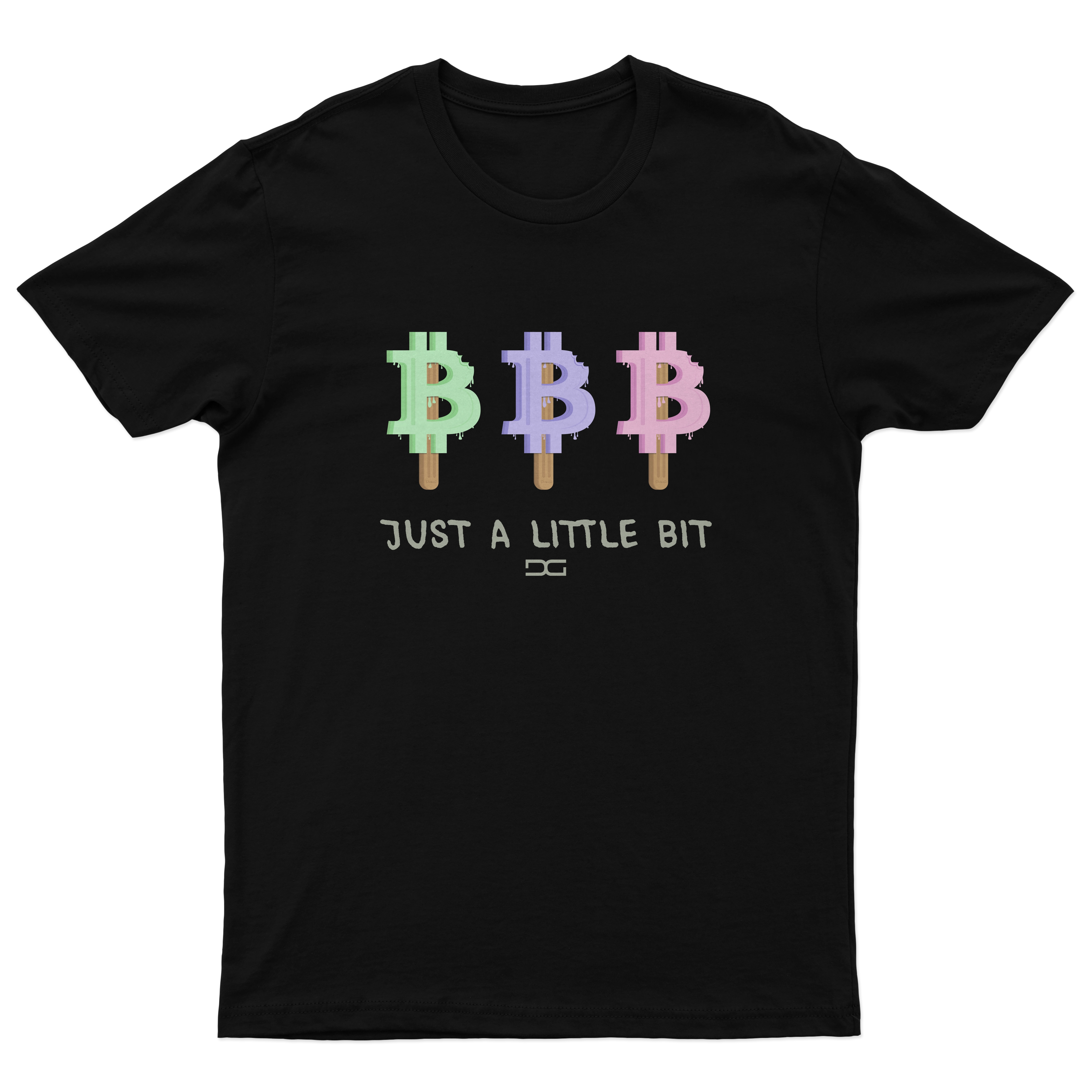 Just A Little Bit T-Shirt