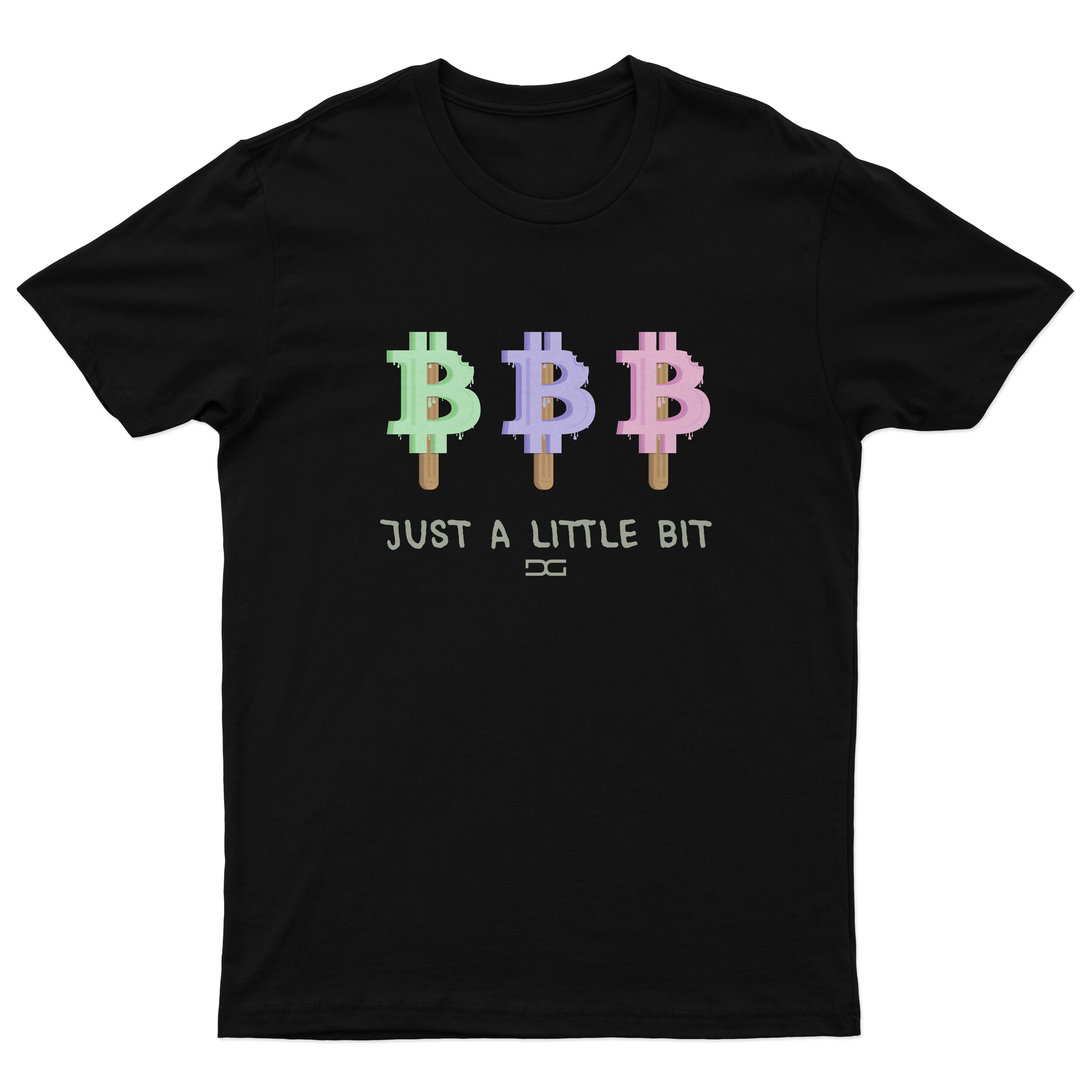 Just A Little Bit T-Shirt