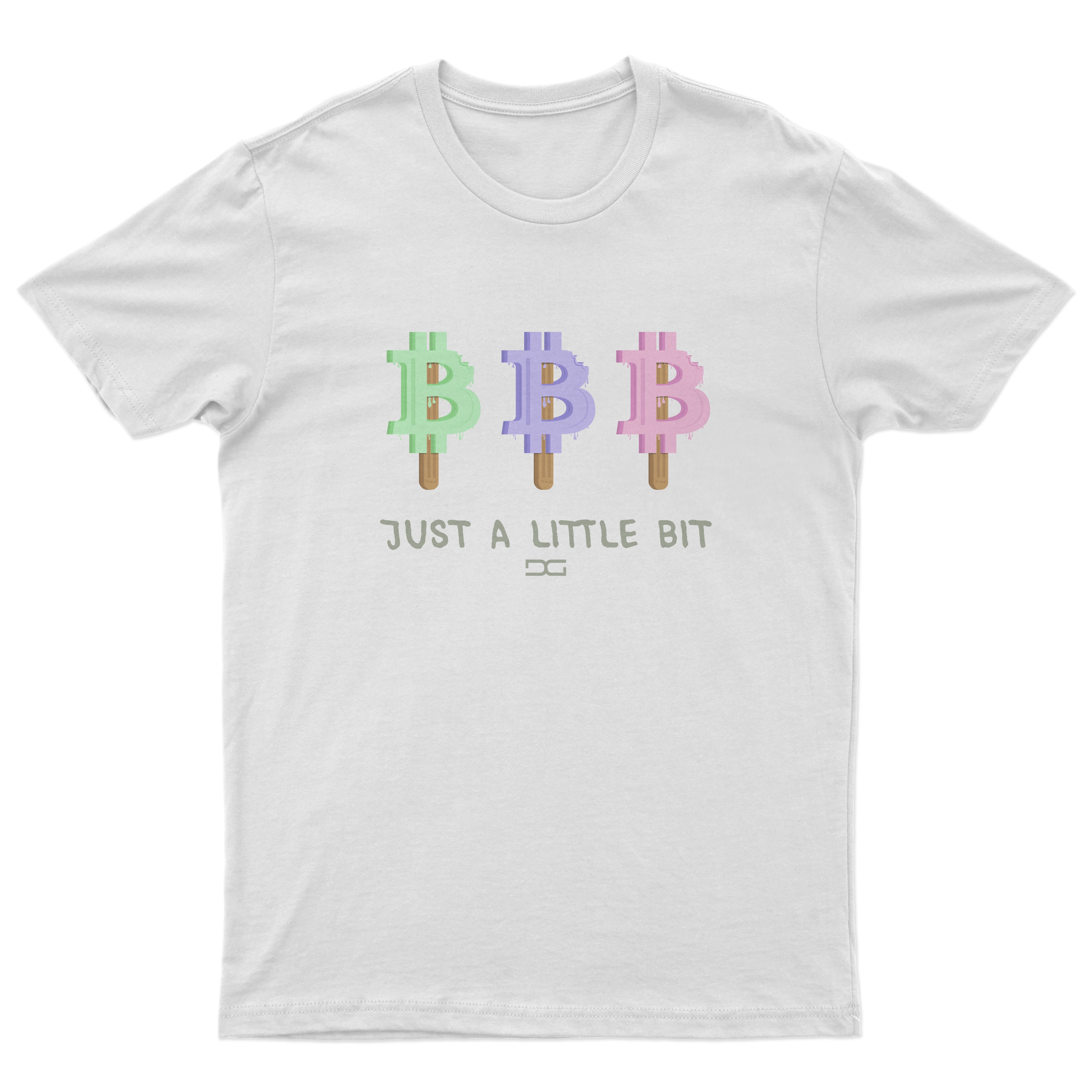 Just A Little Bit T-Shirt