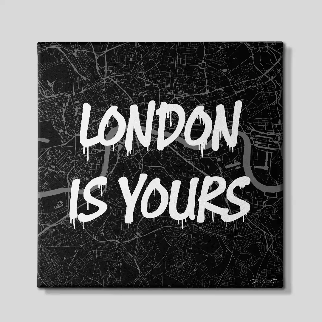 Front view of the London is Yours square city map canvas print, a premium motivational wall art piece for modern corporate environments, workspaces, and luxury travel enthusiasts