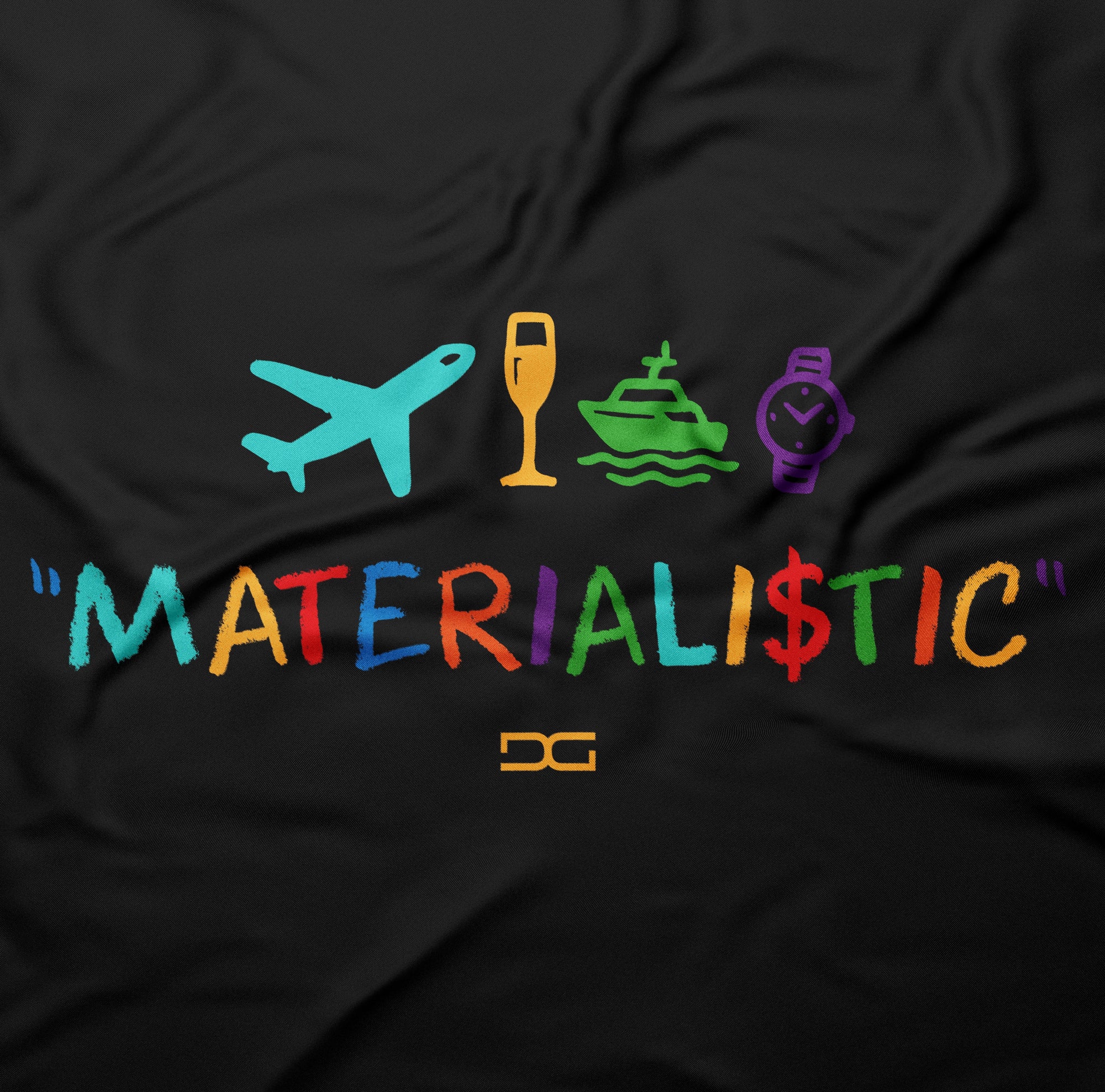 Materialistic T-Shirt