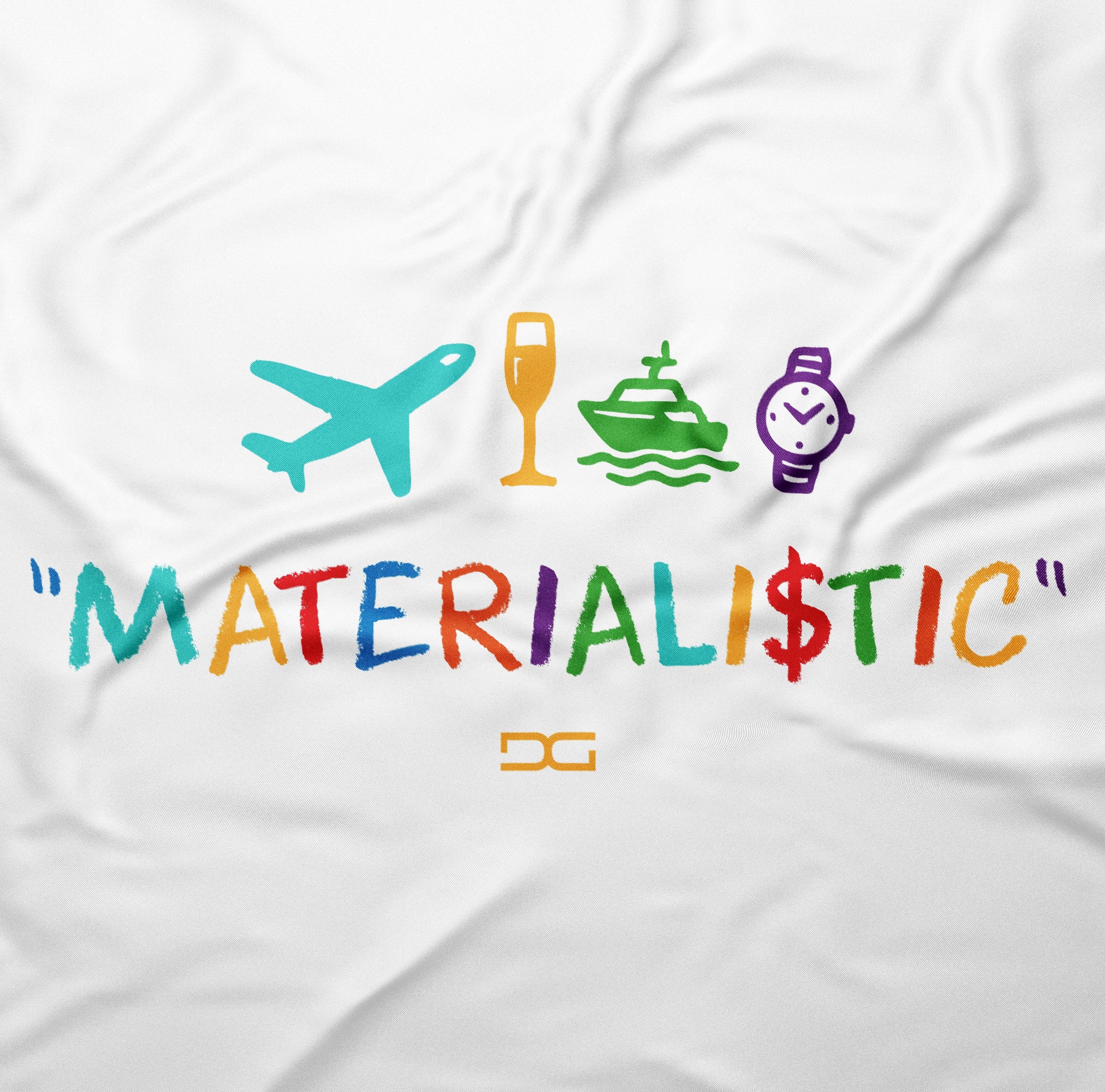 Materialistic T-Shirt