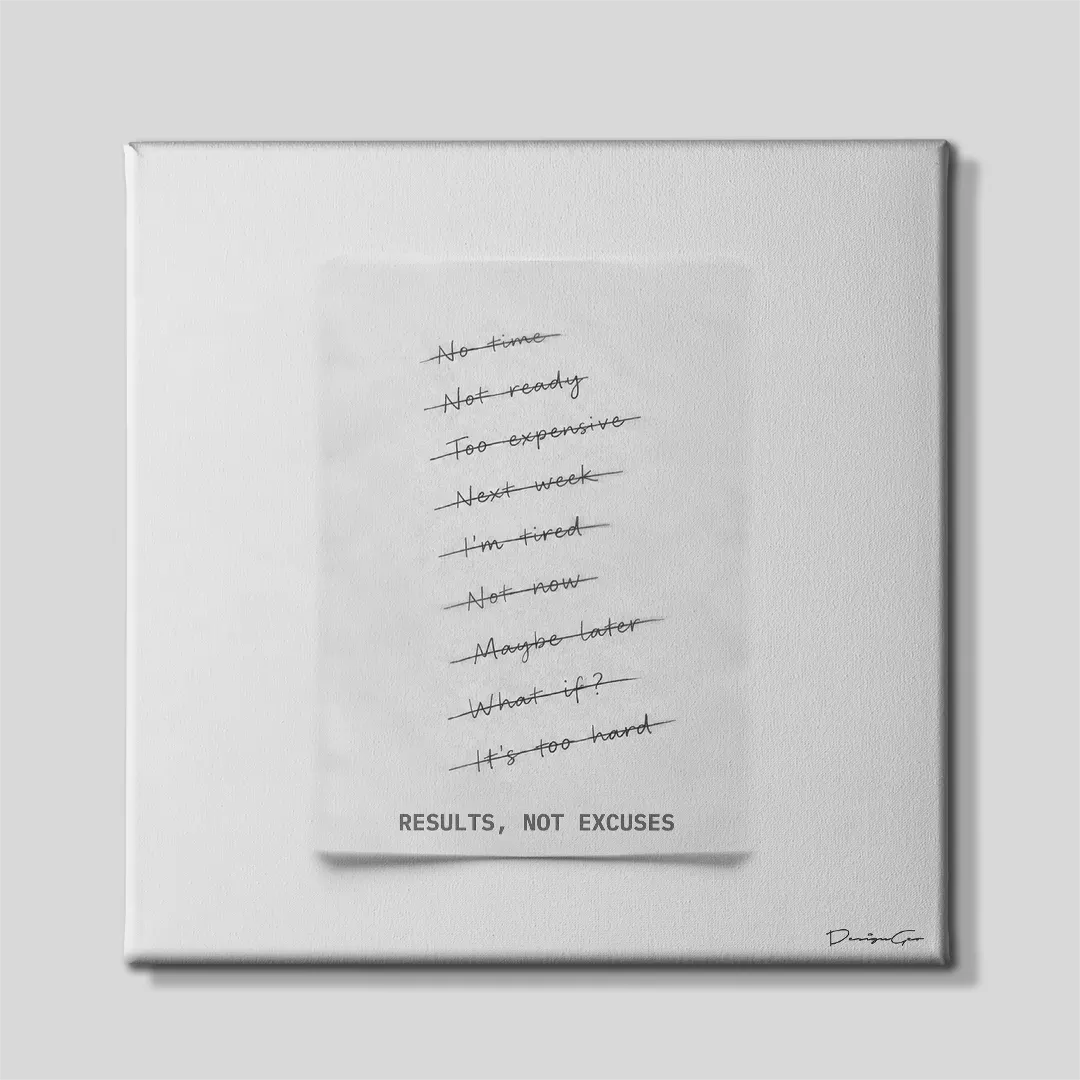 Motivational black and white square canvas wall art featuring a list of crossed out common excuses ending with quote Results Not Excuses 0.75 inch thin wrap