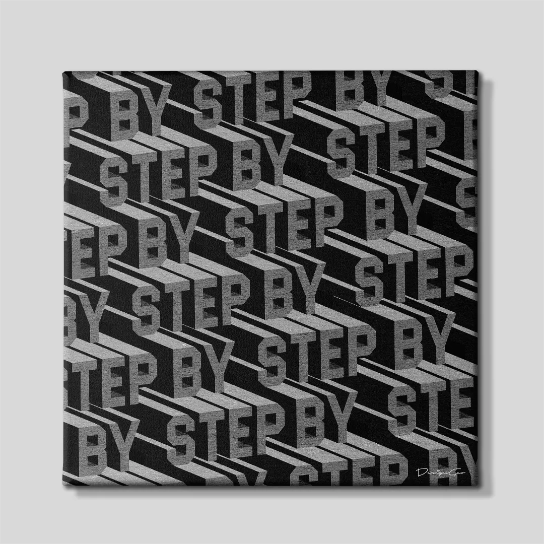 Front view of a square canvas print featuring the repeating phrase STEP BY STEP in 3D block typography creating a staircase optical illusion on a black background