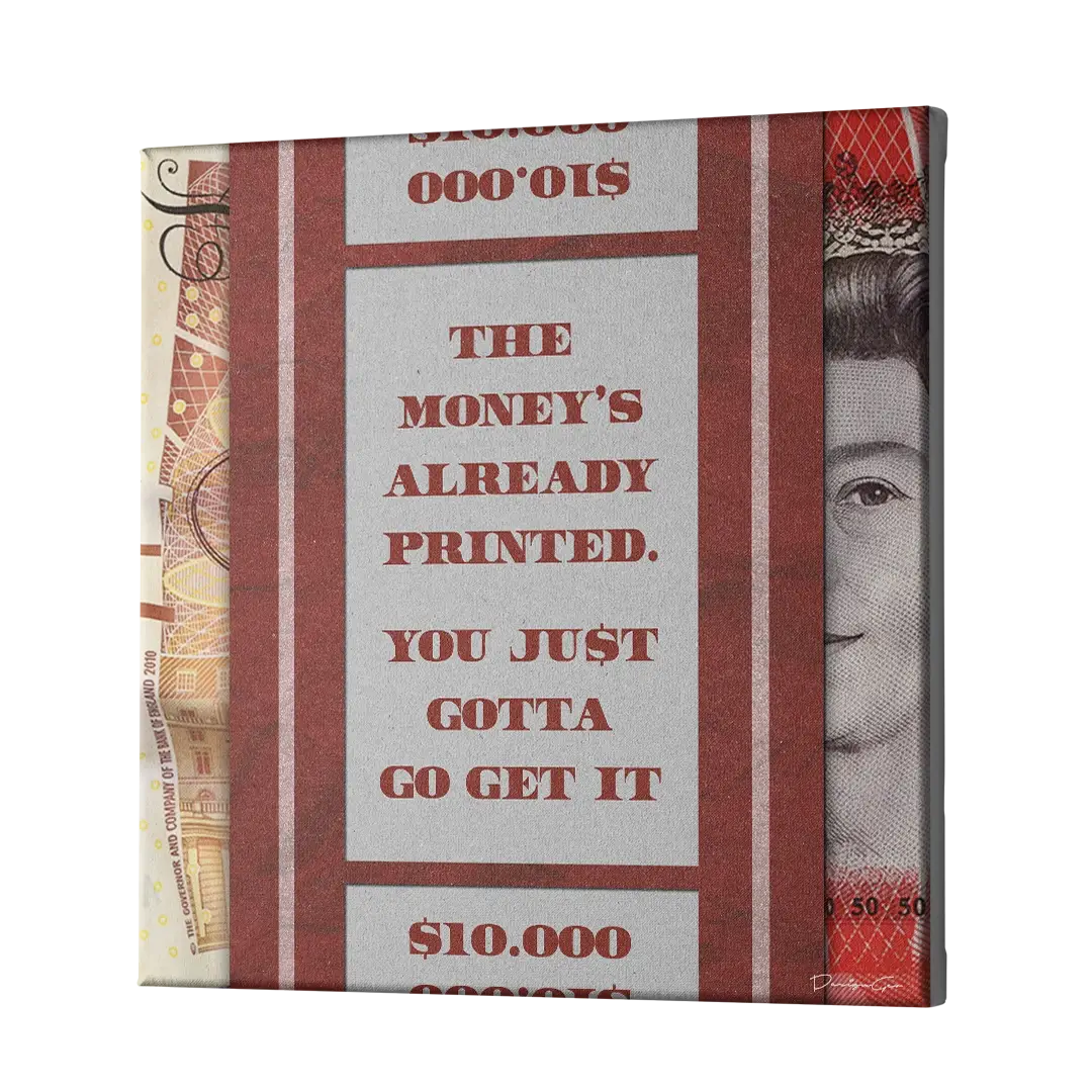 Money is Already Printed GBP Canvas Wall Art