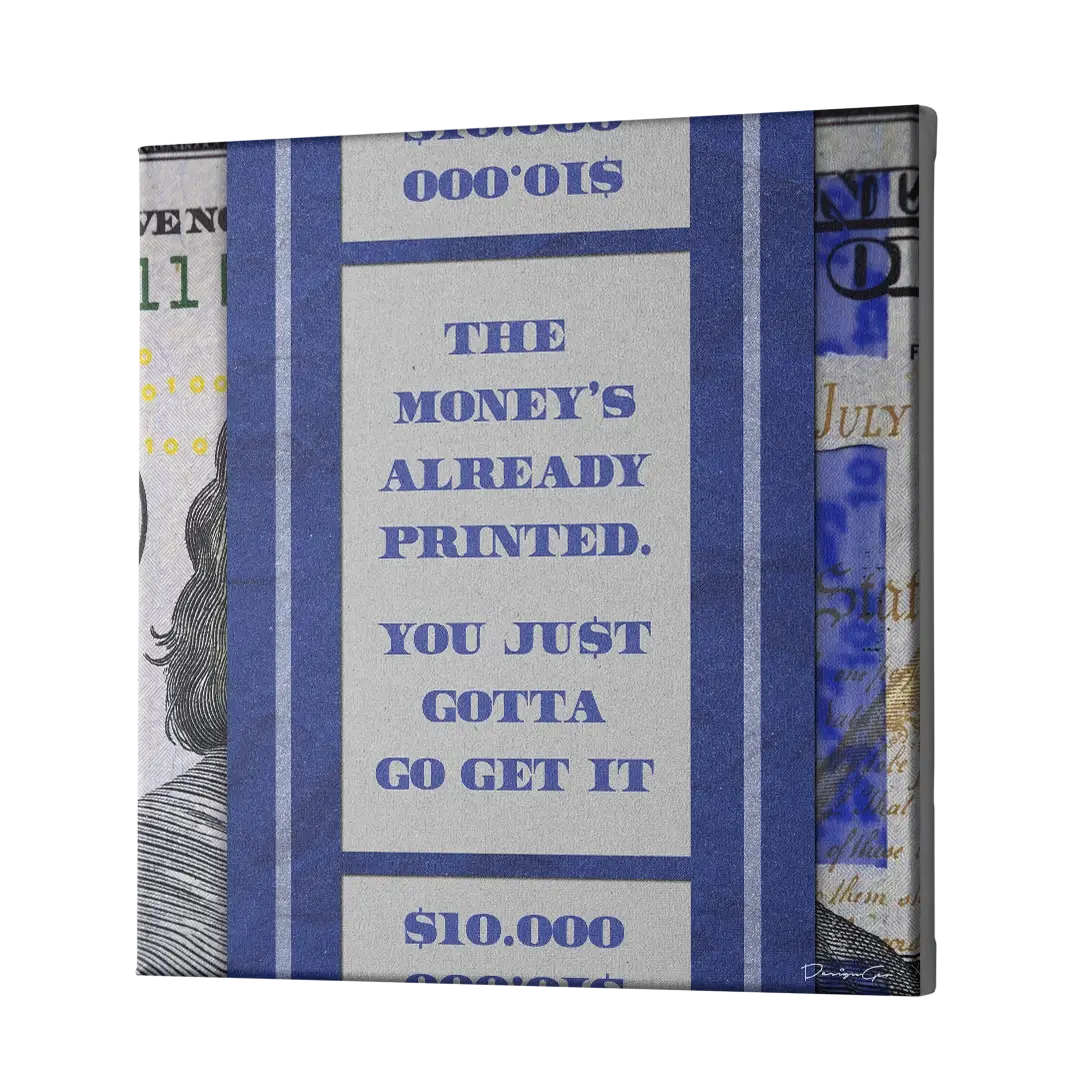 Money is Already Printed USD Canvas Wall Art
