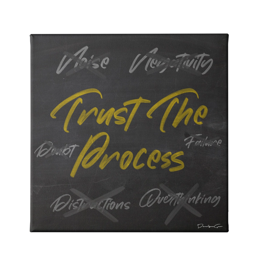 Trust The Process Canvas Wall Art