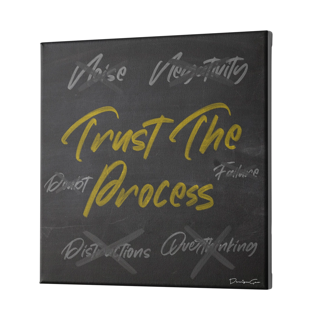 Trust The Process Canvas Wall Art