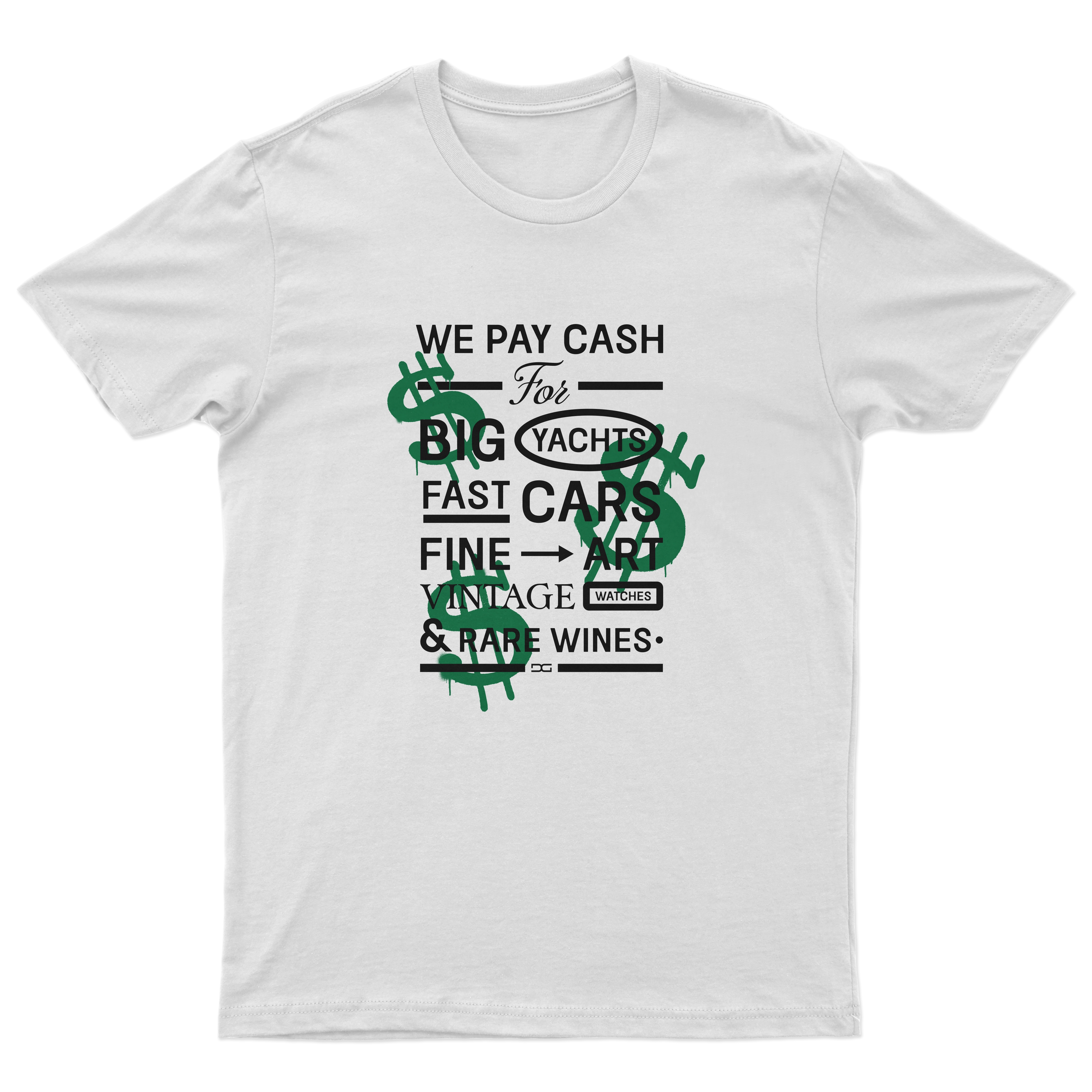 We Pay Cash T-Shirt
